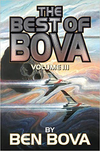 The Best of Bova: Volume 3