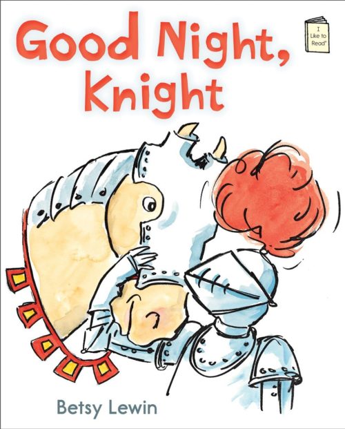 Good Night, Knight (I Like to Read)