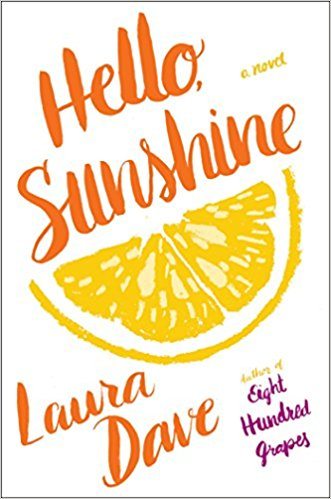 Hello, Sunshine: A Novel