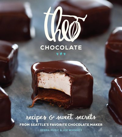 Theo Chocolate: Recipes & Sweet Secrets from Seattle's Favorite Chocolate Maker Featuring 75 Recipes Both Sweet & Savory