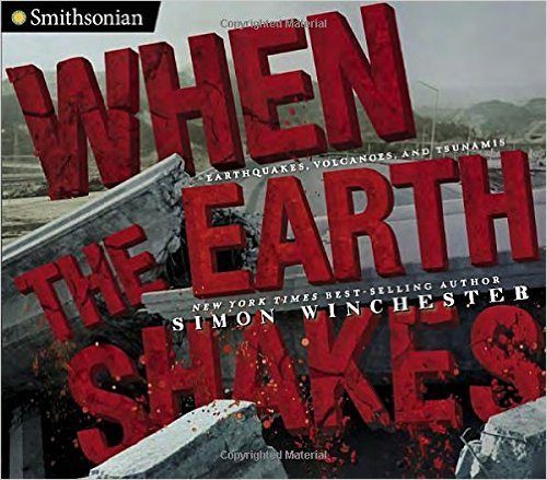 When the Earth Shakes: Earthquakes, Volcanoes, and Tsunamis